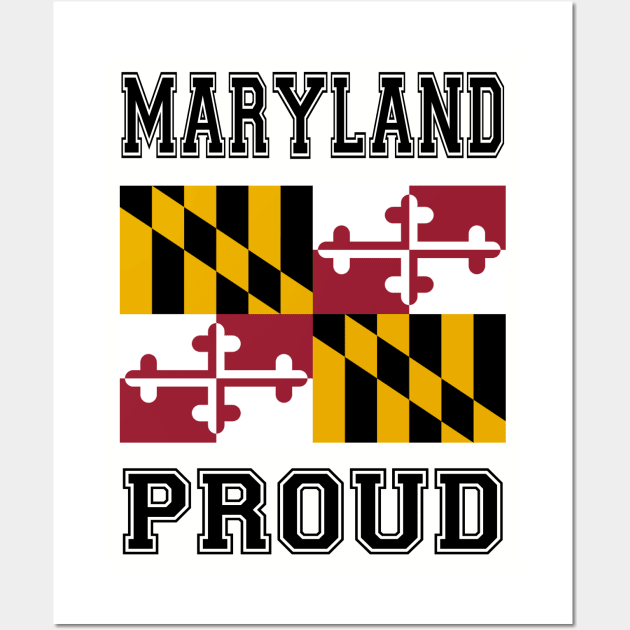 Maryland Proud Wall Art by RockettGraph1cs